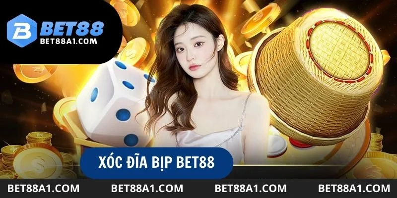 xoc-dia-bip-bet88